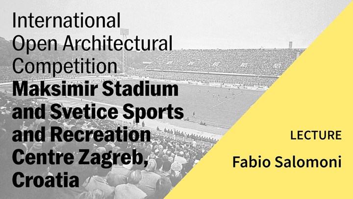 Arhitektonski natječaj: Stadion Maksimir i SRC Svetice Intervju: dr. sc. Fabio Salomoni